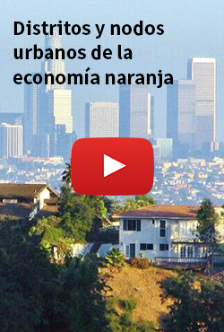 Distritos y nodos urbanos de la economía naranja en Los Angeles y San Francisco, California